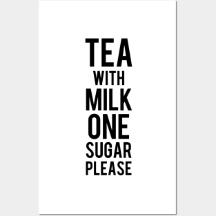 Tea with milk ONE sugar please Posters and Art